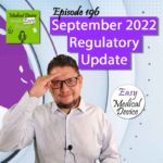 Thumbnail episode 196 Sept_2022_Regulatory_update Monir El Azzouzi Easy Medical Device